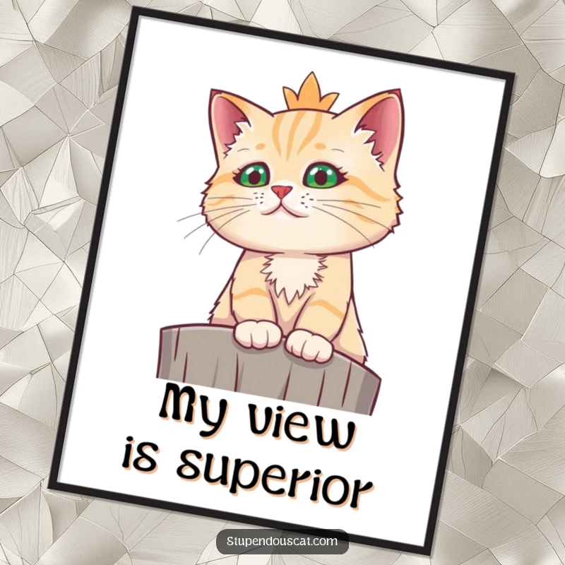 Funny regal cat digital art print featuring a cat perched high, looking down with a funny, majestic and regal expression.