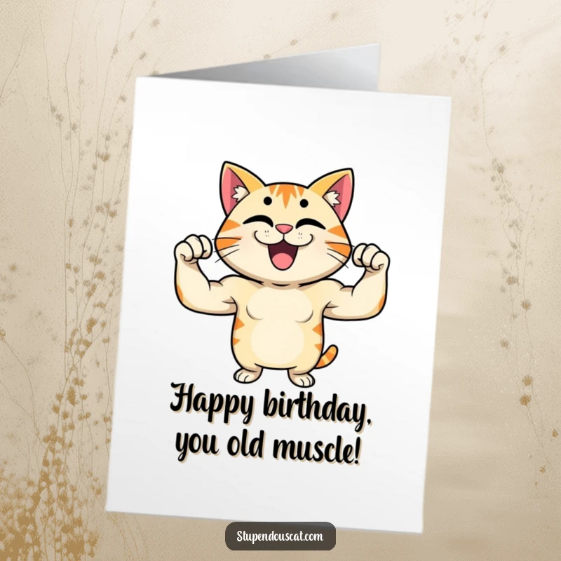 Funny Free Printable Birthday Card showing a cat character flexing its muscles with a proud, confident grin, exuding strength.