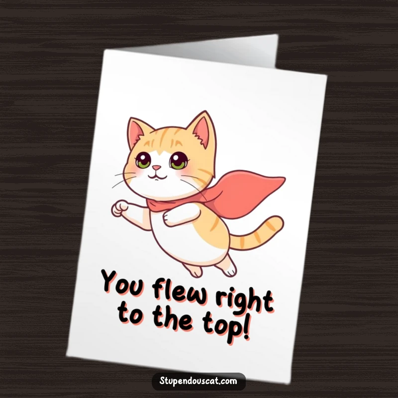 Funny Free Printable Congratulations Card: A brave cat with a small cape is flying through the sky, celebrating their amazing achievement, print at home.
