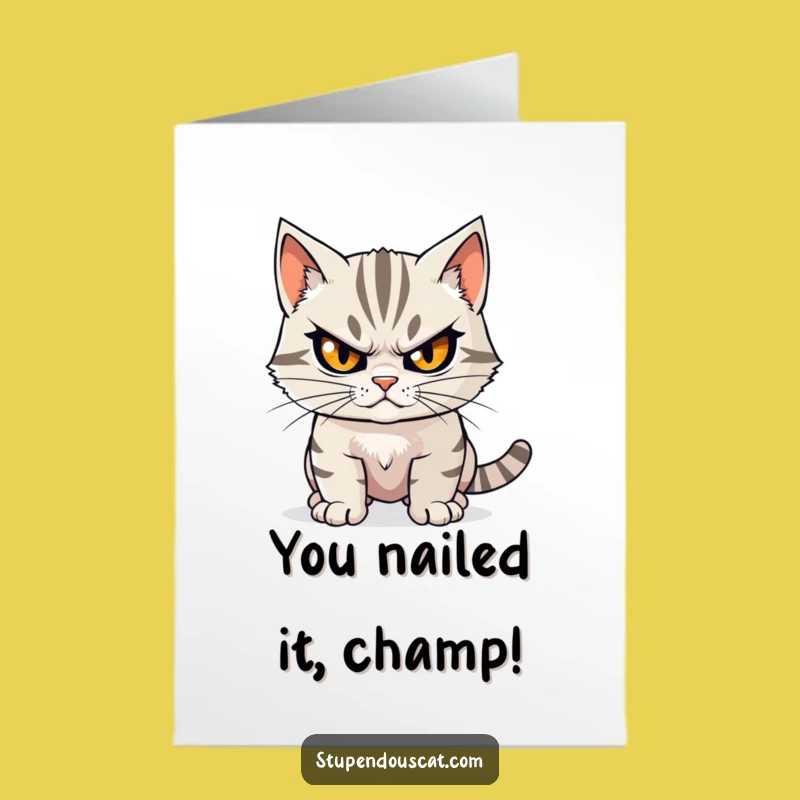 Free Printable Congrats Card: Determined Cat Triumph - Funny Downloadable Gift