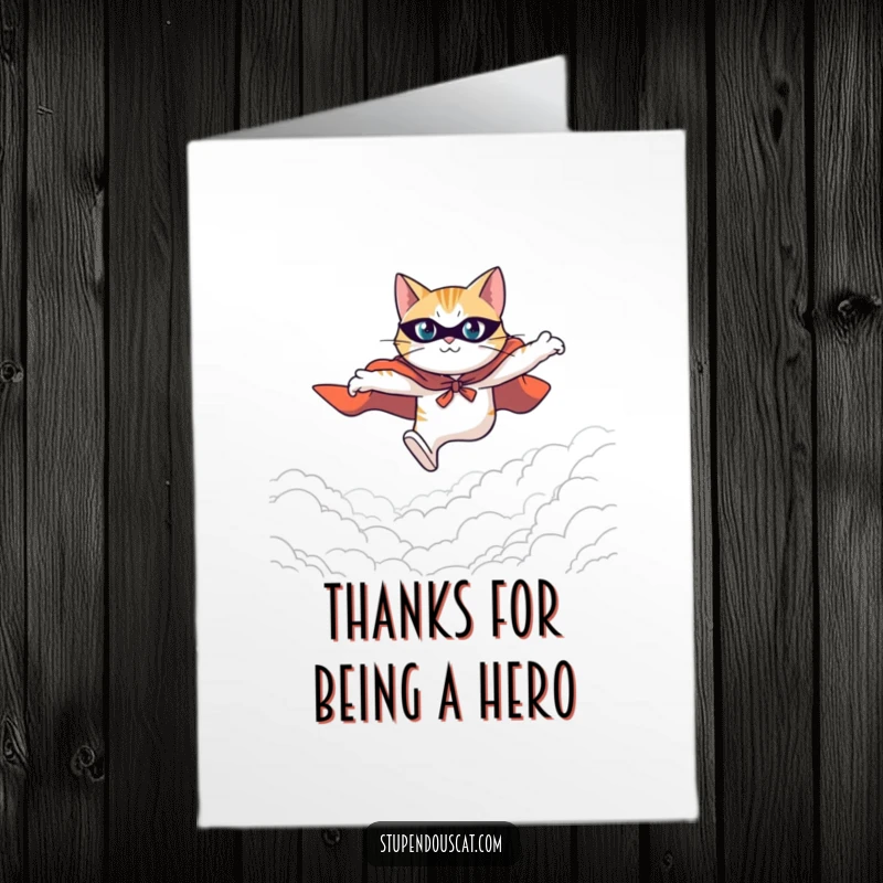 Funny Free Printable Thank You Card: A determined cat hero leaping bravely, sending thanks from afar.